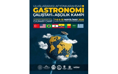Uluslararası Afyonkarahisar Gastronomi Çalıştayı ve Aşçılık Kampı Daveti